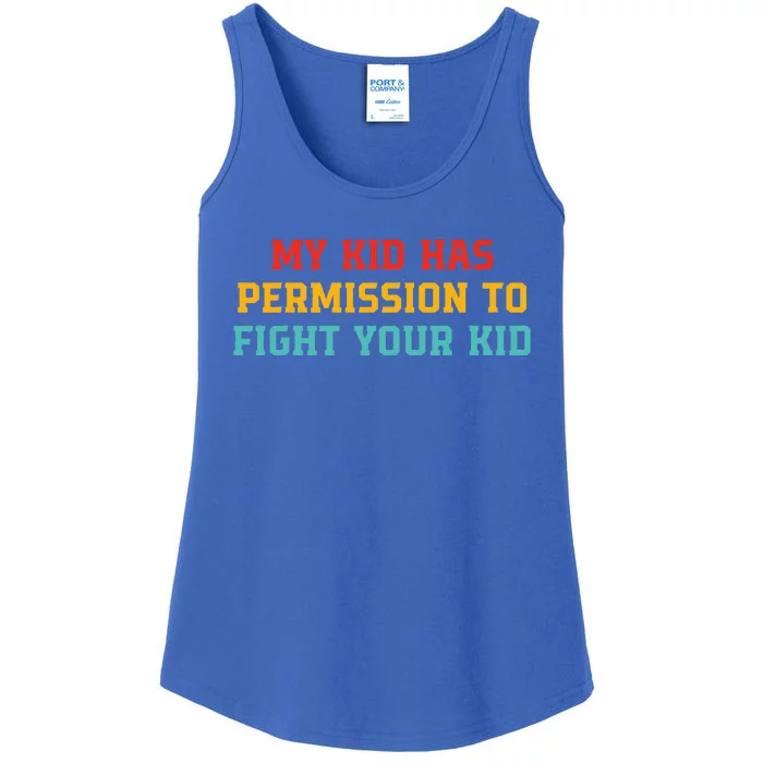 My K.I.D Has Permission To Fight Your K.I.D Ladies Essential Tank