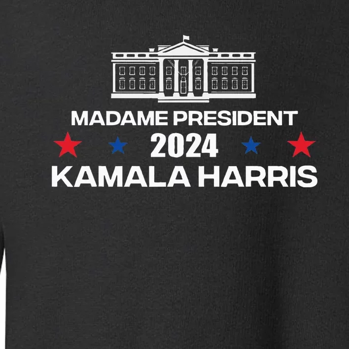 Madame Kamala Harris For President Kamala Harris 2024 Toddler Sweatshirt