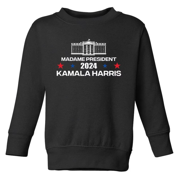 Madame Kamala Harris For President Kamala Harris 2024 Toddler Sweatshirt