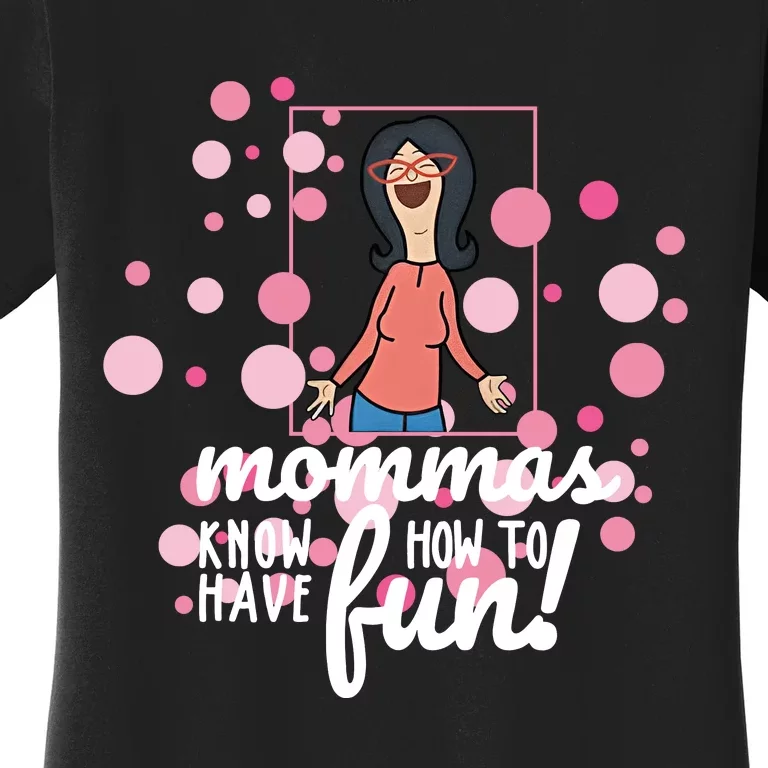 Mommas Know How To Have Fun Mother's Day Funny Mom Life Women's T-Shirt