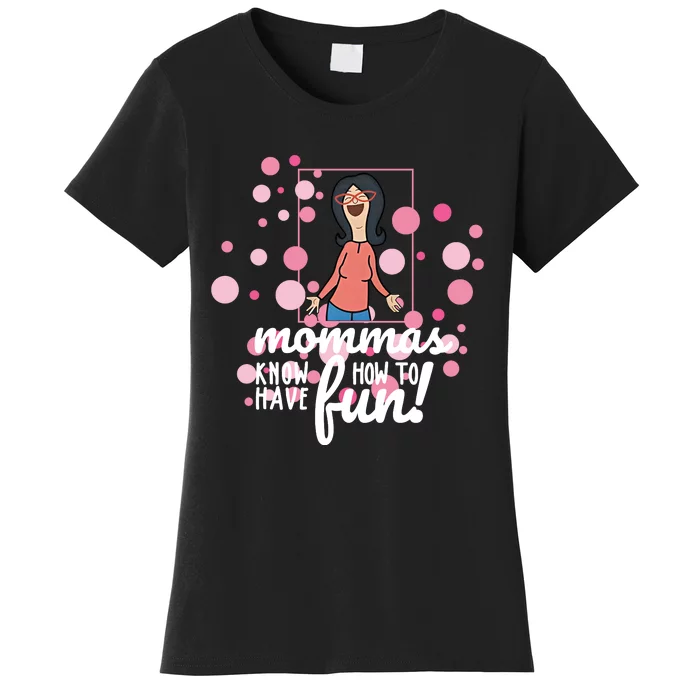 Mommas Know How To Have Fun Mother's Day Funny Mom Life Women's T-Shirt