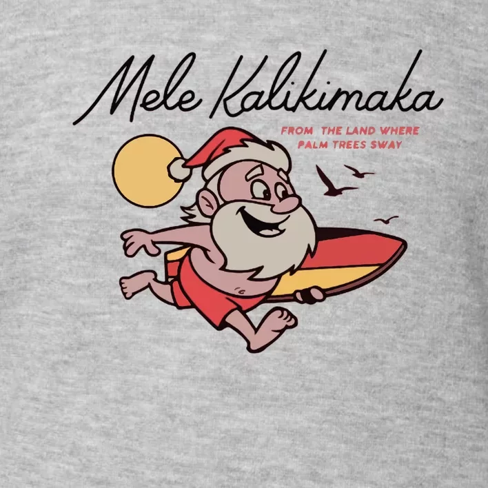 Mele Kalikimaka Hawaii Christmas Surfing Santa Toddler Sweatshirt