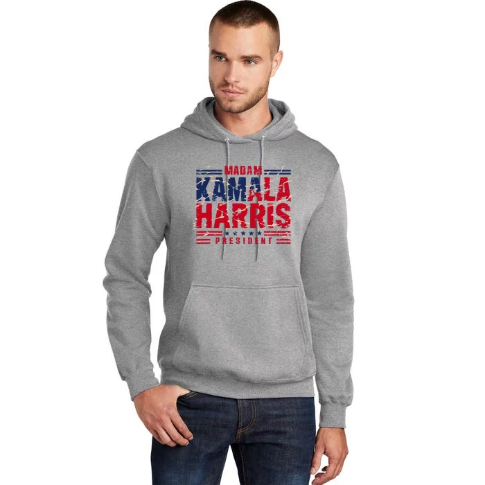 Madam Kamala Harris President Election 2024 Tall Hoodie