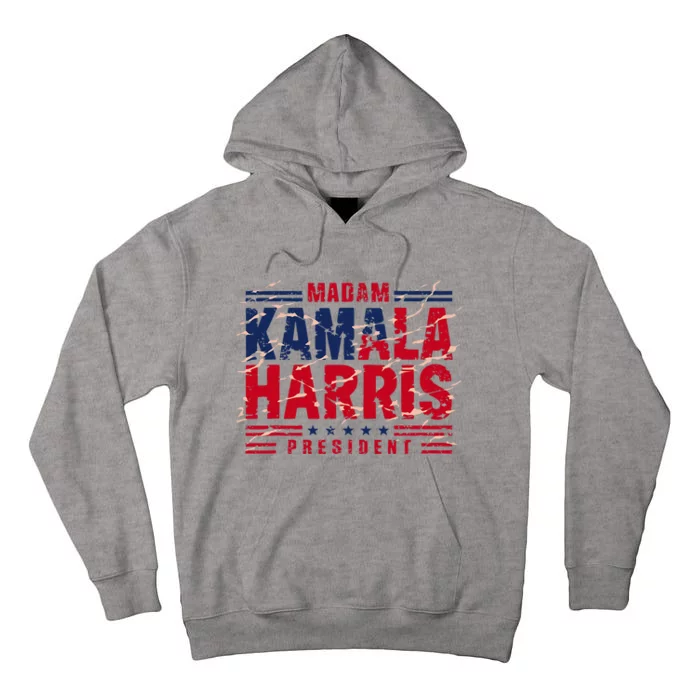 Madam Kamala Harris President Election 2024 Tall Hoodie