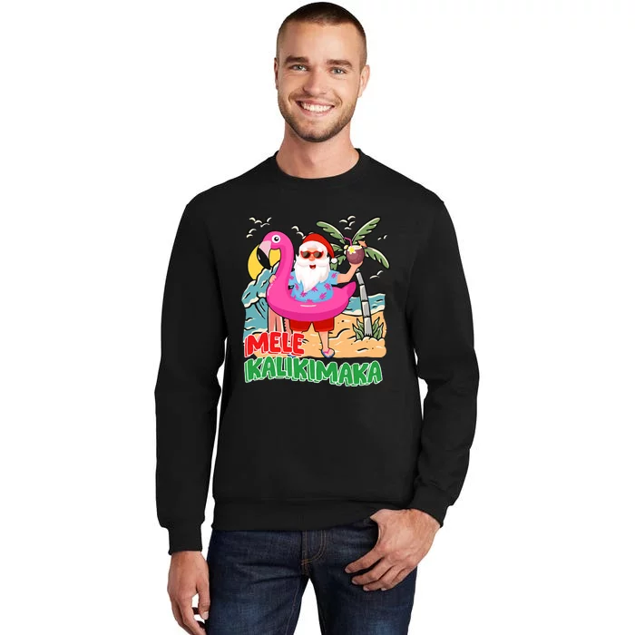 Mele Kalikimaka Hawaiian Christmas In Hawaii Beach Santa Tall Sweatshirt