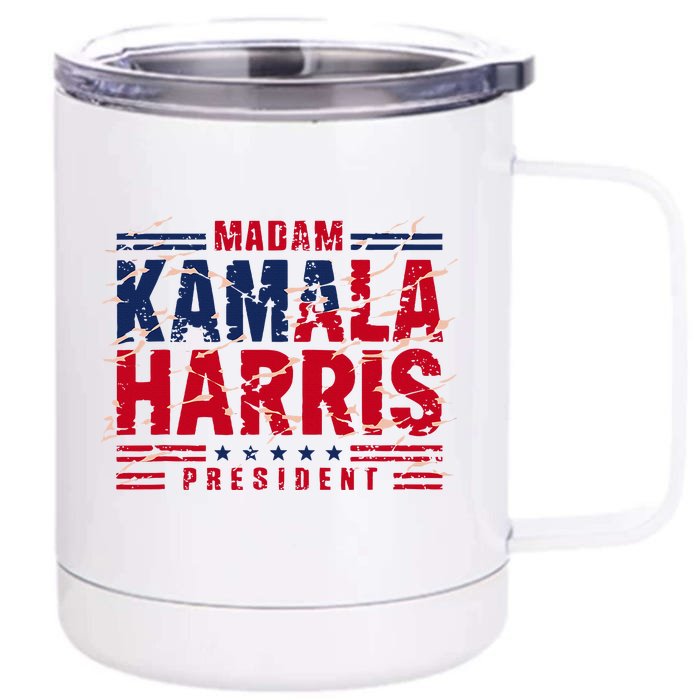 Madam Kamala Harris President Election 2024 Front & Back 12oz Stainless Steel Tumbler Cup