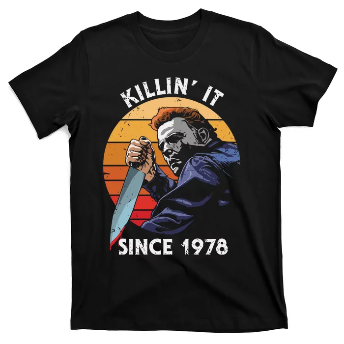 Michael Killin It Since 1978 T-Shirt