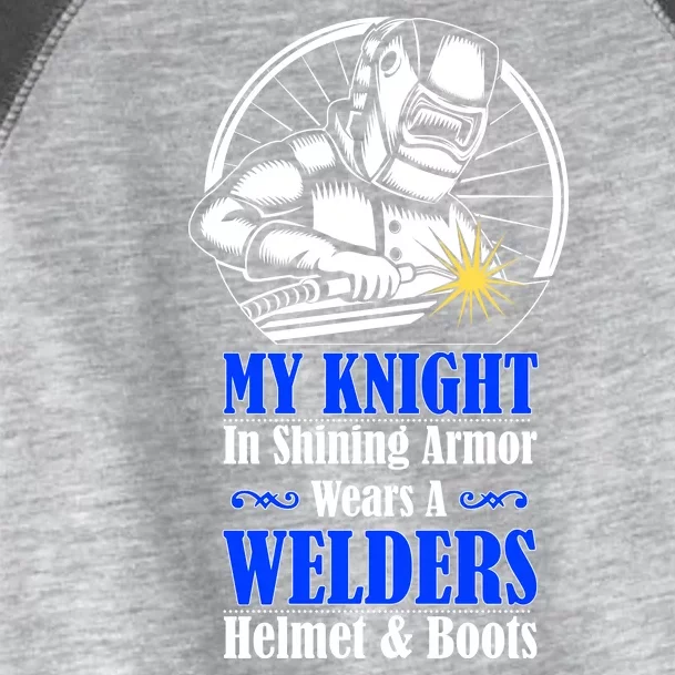 My Knight In Shining Armor Wears A Welders Helmet And Boots Toddler Fine Jersey T-Shirt