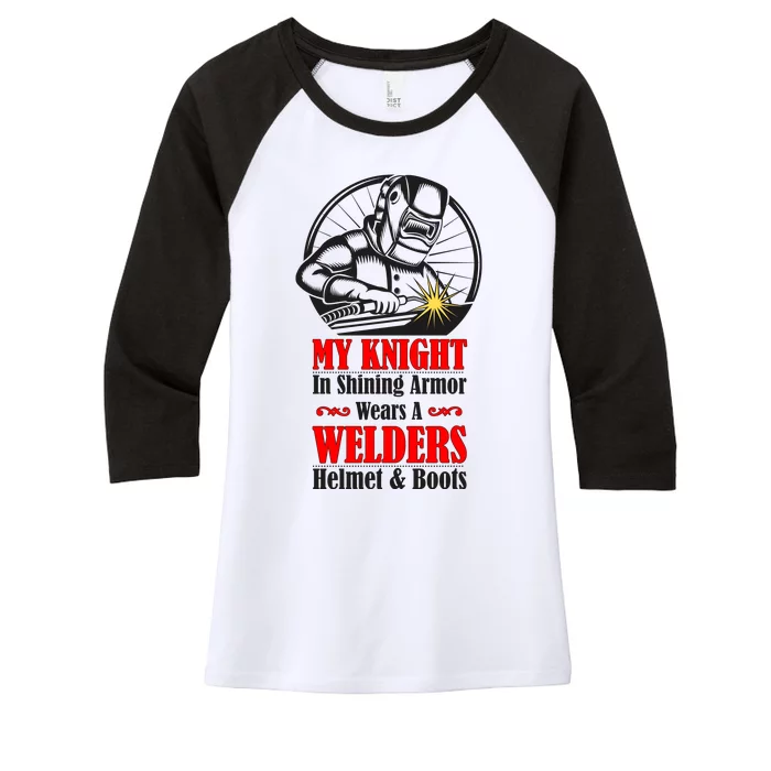 My Knight In Shining Armor Wears A Welders Helmet And Boots Women's Tri-Blend 3/4-Sleeve Raglan Shirt