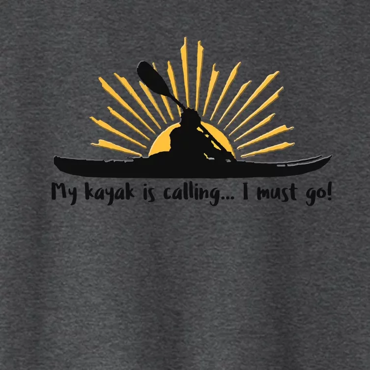 My Kayak Is Calling I Must Go Funny I Love Kayaking Women's Crop Top Tee