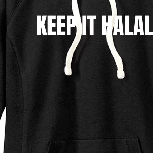 Muslim Keep It Halal Moslem Holy Ramadan Mubarak Islamic Gift Women's Fleece Hoodie