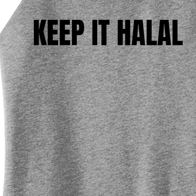 Muslim Keep It Halal Moslem Holy Ramadan Mubarak Islamic Gift Women’s Perfect Tri Rocker Tank