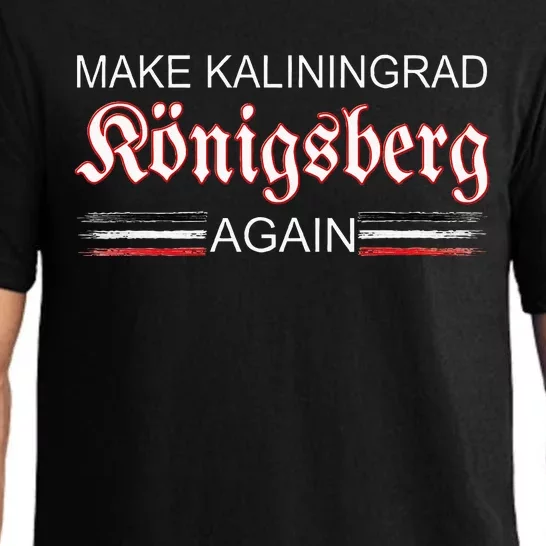 Make Kaliningrad Konigsberg Again East Prussia Prussia Pajama Set