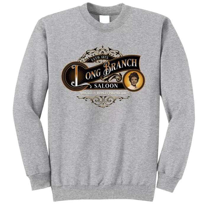 Miss KittyS Long Branch Saloon Classic Tv Western Tall Sweatshirt