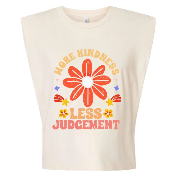 More Kindness Less Judgement Motivational Empathic Humanity Garment-Dyed Women's Muscle Tee