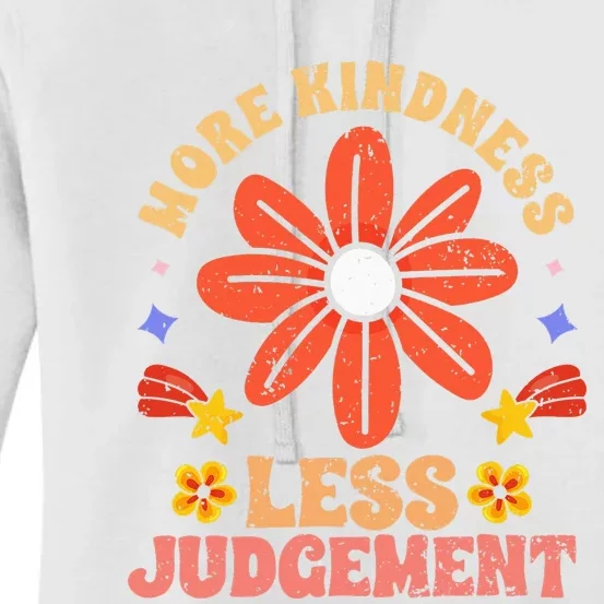 More Kindness Less Judgement Motivational Empathic Humanity Women's Pullover Hoodie