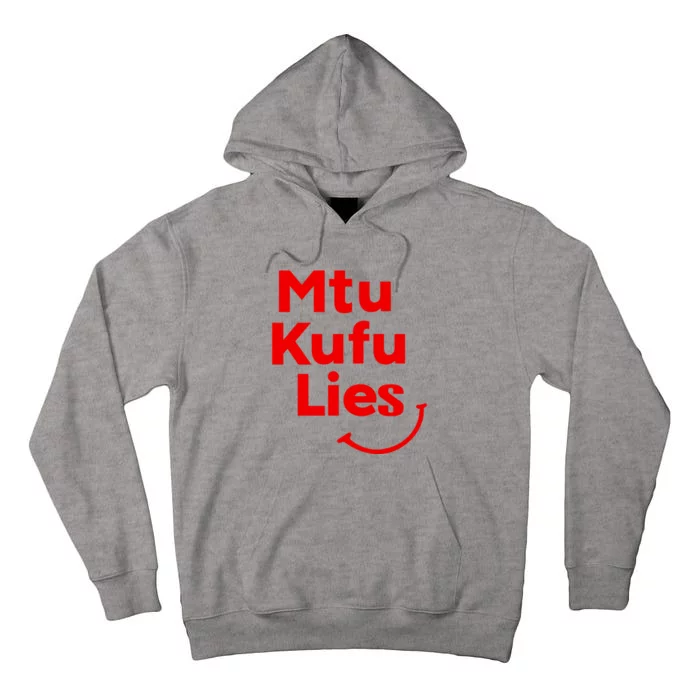 Mtu Kufu Lies Tall Hoodie