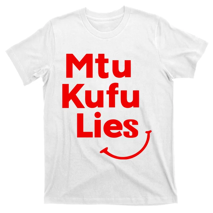 Mtu Kufu Lies T-Shirt