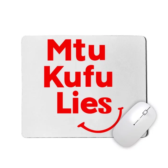 Mtu Kufu Lies Mousepad