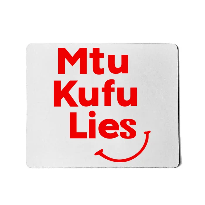 Mtu Kufu Lies Mousepad