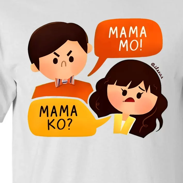 Mama Ko Mama Mo Tall T-Shirt