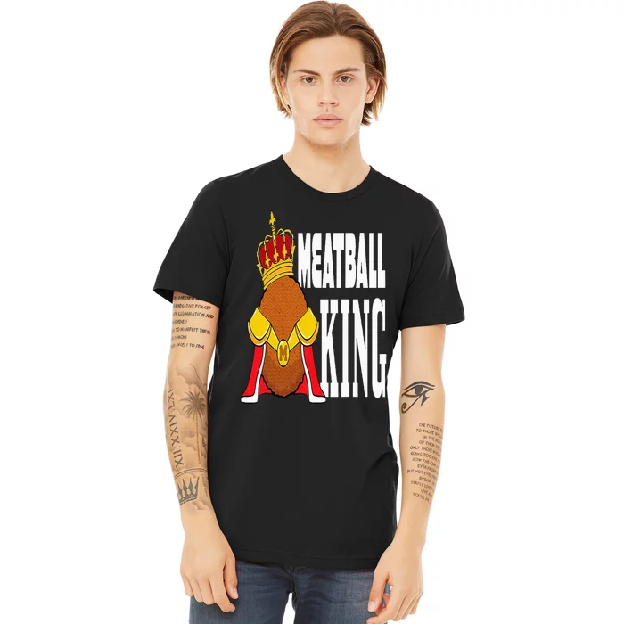 Meatball King Premium T-Shirt