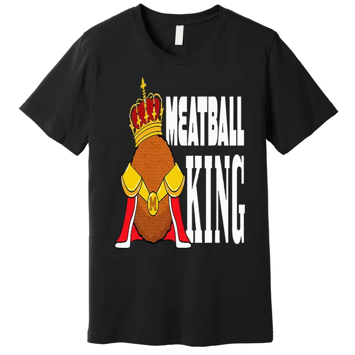 Meatball King Premium T-Shirt