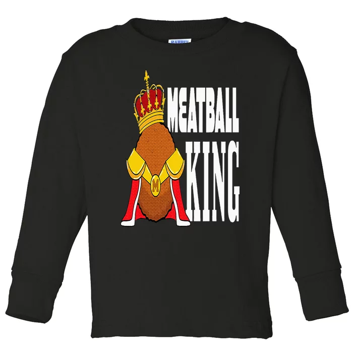 Meatball King Toddler Long Sleeve Shirt