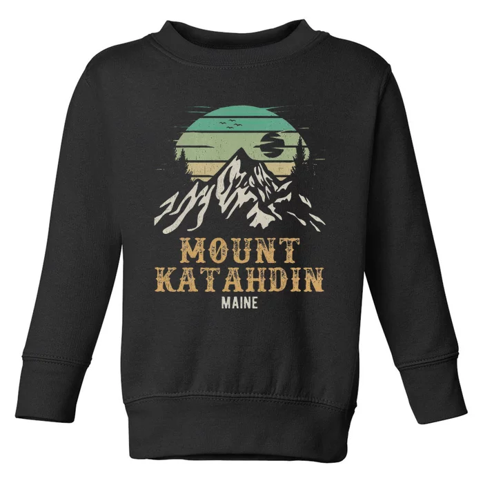 Mount Katahdin National Park Merchandise Hiking Mt Katahdin Toddler Sweatshirt