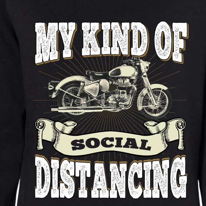 My Kind Of Social Distancing Motorcycle Womens California Wash Sweatshirt