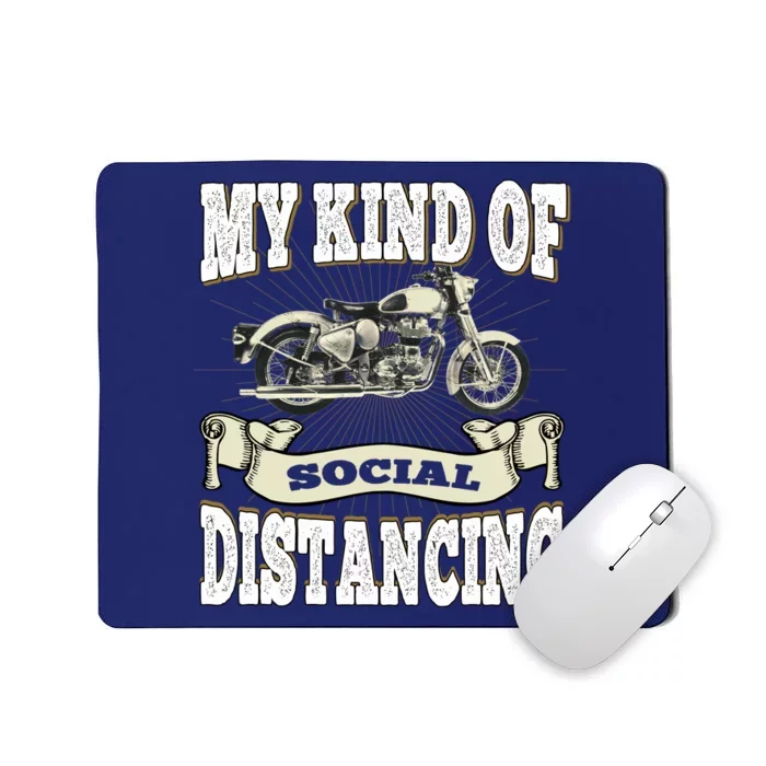 My Kind Of Social Distancing Motorcycle Mousepad