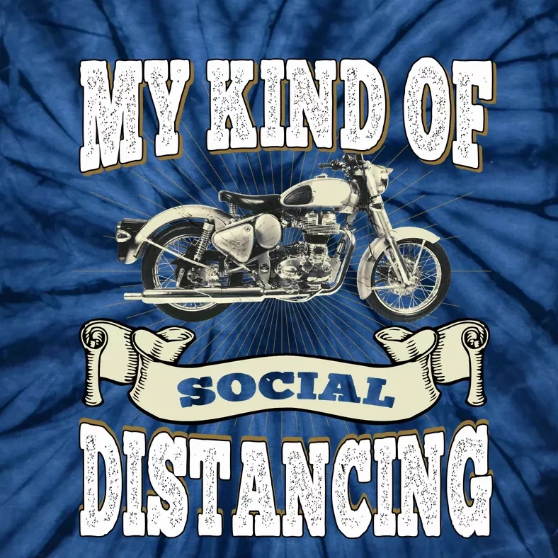 My Kind Of Social Distancing Motorcycle Tie-Dye T-Shirt