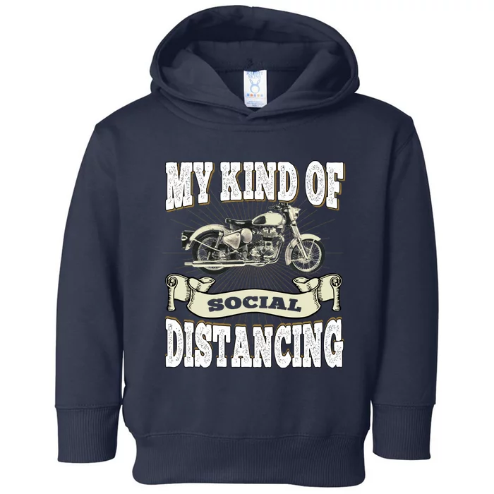 My Kind Of Social Distancing Motorcycle Toddler Hoodie