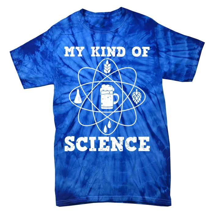 My Kind Of Science I Funny Beer Brewing Funny Gift Tie-Dye T-Shirt