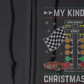 My Kind Of Christmas Tree Drag Racing Ugly Christmas Full Zip Hoodie