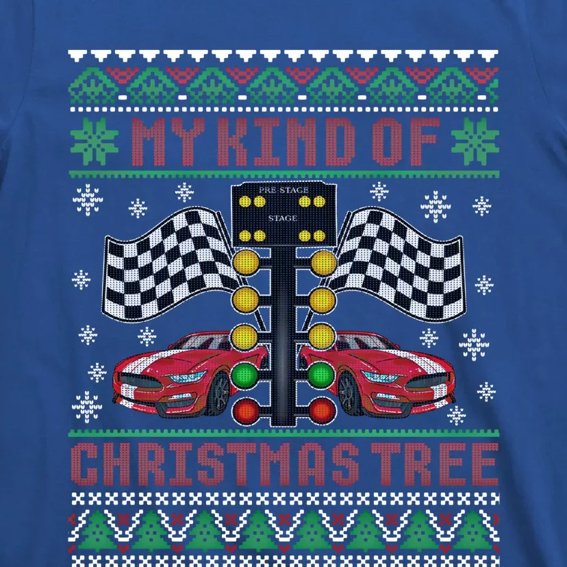 My Kind Of Christmas Tree Drag Racing Ugly Christmas Sweater Gift T-Shirt