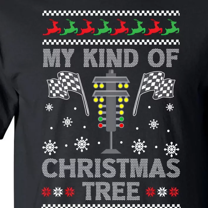 My Kind Of Christmas Tree Funny Gift Racing Car Driver Ugly Xmas Great Gift Tall T-Shirt