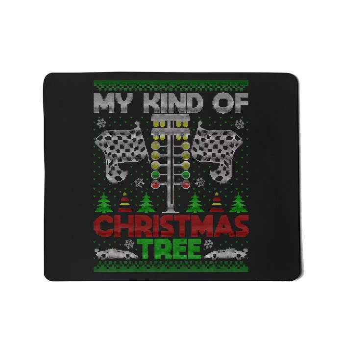 My Kind Of Christmas Tree Drag Racing Ugly Xmas Sweater Mousepad