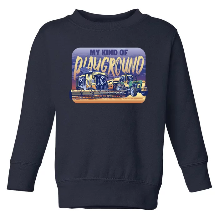 My Kind Of Playground Tractor Farm Toddler Sweatshirt