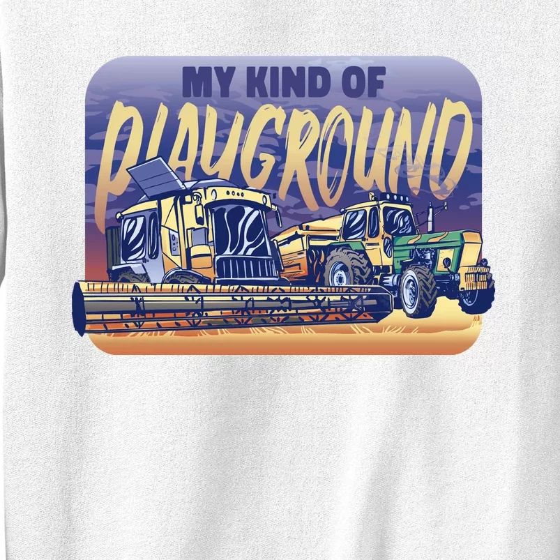 My Kind Of Playground Tractor Farm Sweatshirt