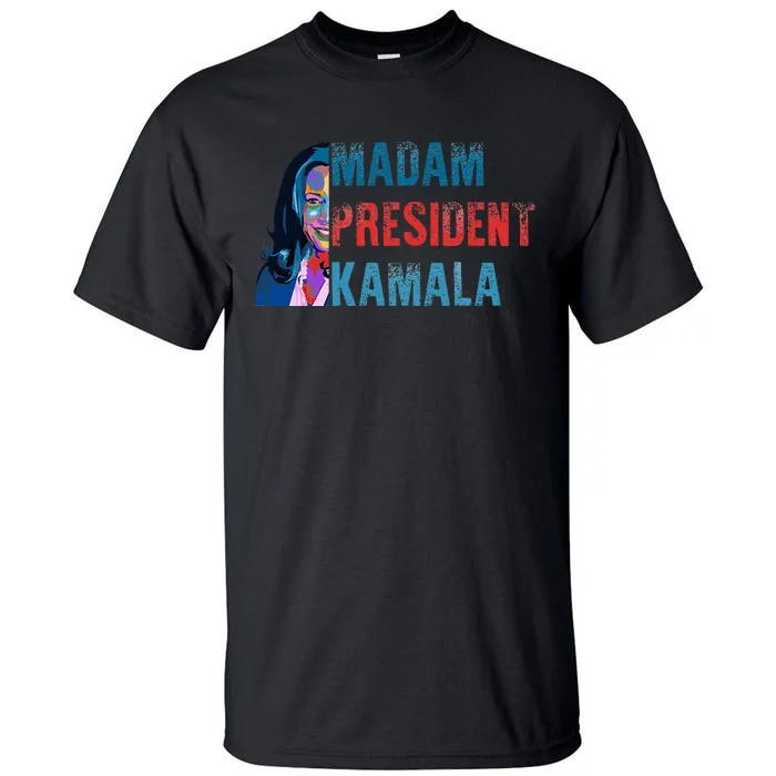 Madam Kamala President Harris Tall T-Shirt