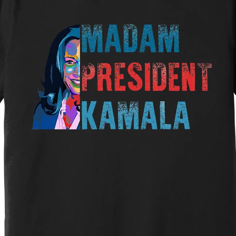 Madam Kamala President Harris Premium T-Shirt