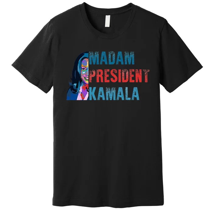 Madam Kamala President Harris Premium T-Shirt