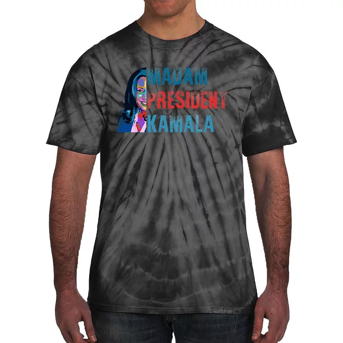 Madam Kamala President Harris Tie-Dye T-Shirt