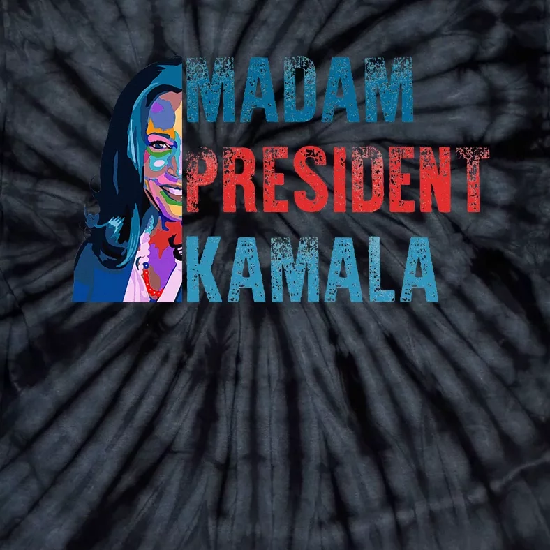 Madam Kamala President Harris Tie-Dye T-Shirt