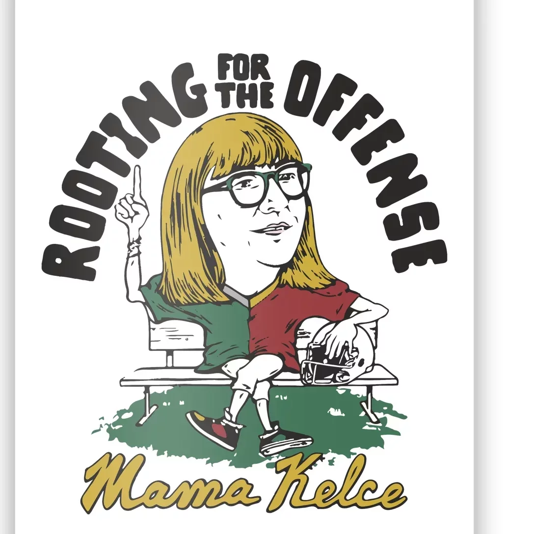 Mama Kelce Rooting For The Offense Poster