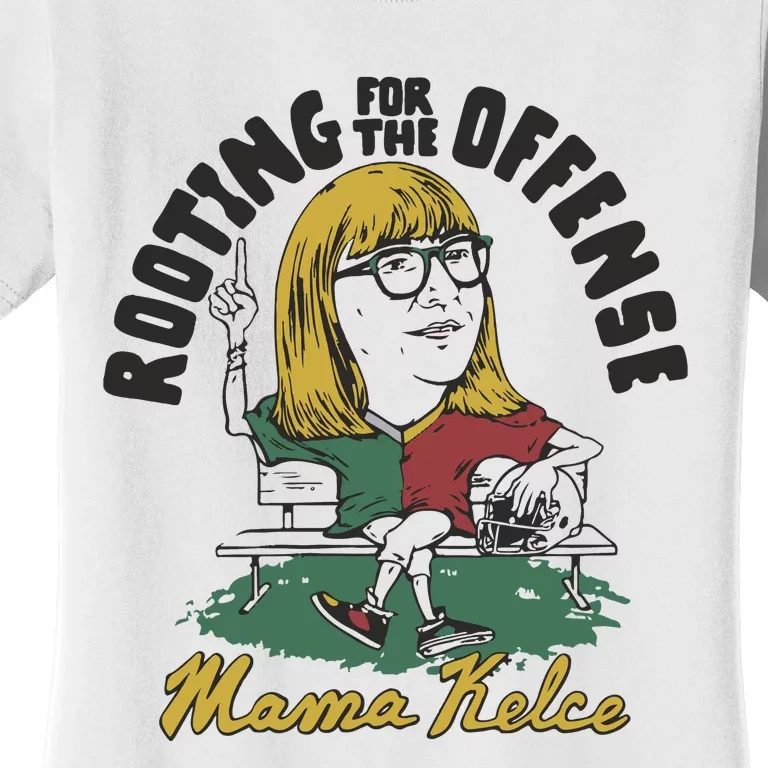 Mama Kelce Rooting For The Offense Women's T-Shirt