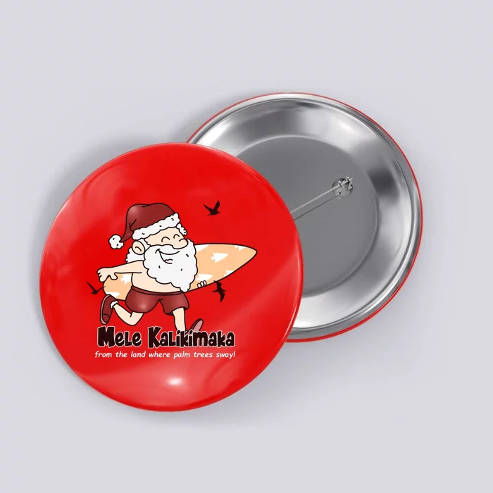 Mele Kalikimaka Santa Claus Surfing Palm Trees Christmas Button