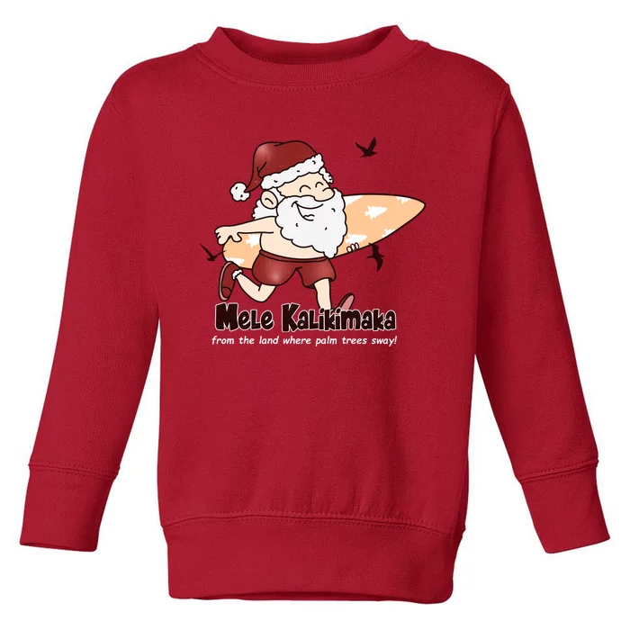 Mele Kalikimaka Santa Claus Surfing Palm Trees Christmas Toddler Sweatshirt