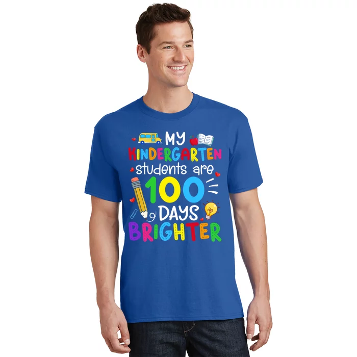 My Kindergarten Students Are 100 Days Brighter 100th Day Cool Gift T-Shirt